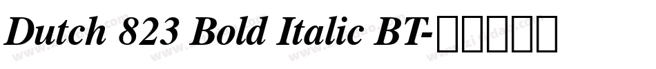 Dutch 823 Bold Italic BT字体转换